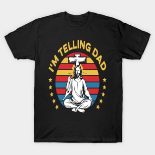 I'm Telling Dad Retro Vintage Religious Christian Jesus T-Shirt